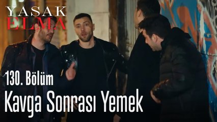 Kavga sonrası yemek - Yasak Elma 130. Bölüm