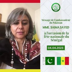 Fête de l’indépendance : le message de Saima Sayed, Ambassadrice du Pakistan au Sénégal
