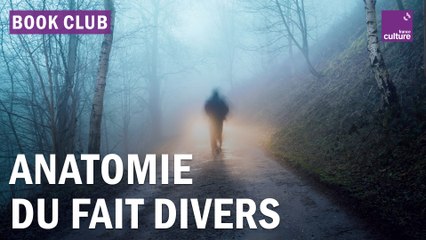 Ce que les faits divers disent de nous