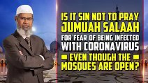 Is it a sin not to pray Jumuah Salaah for fear of being infected with Coronavirus when ...