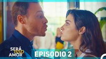 Será Isso Amor 2. Episódio (Dublagem em Portugue)