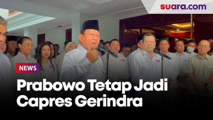 Tetap Jadi Capres Gerindra, Prabowo Yakin Penentuan Paslon di Koalisi Besar Tak akan Alot: Tergantung Itikad Baik