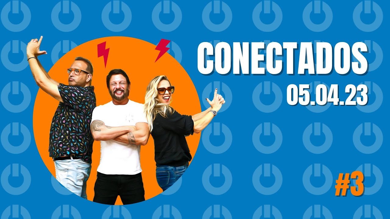Programa Conectados #03 - 05/04/2023