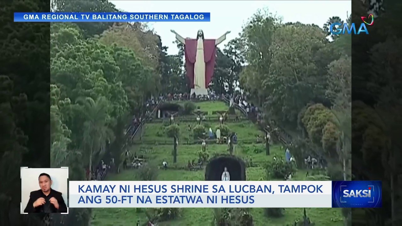 Kamay ni Hesus Shrine sa Lucban, tampok ang 50-ft na estatwa ni Hesus | Saksi