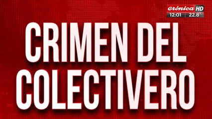 Crimen del colectivero: hay dos detenidos con el mismo apellido ¿Quién es el perejil?