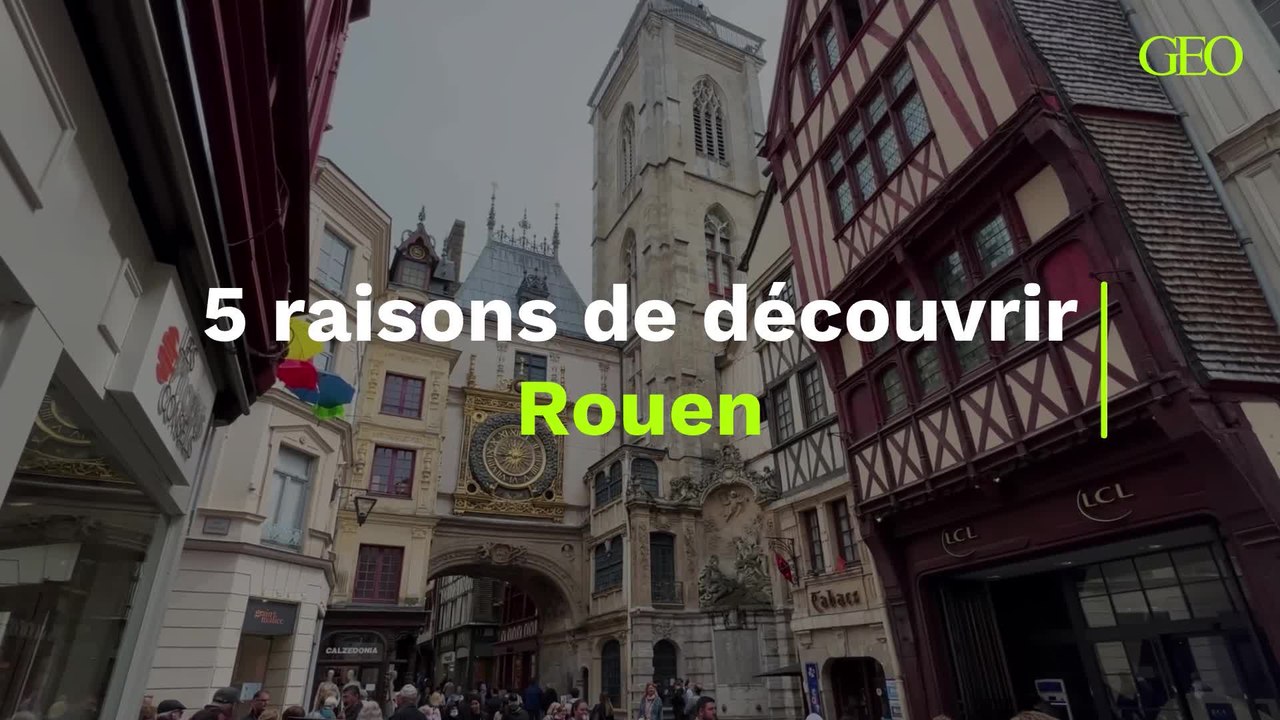 5 raisons de découvrir Rouen