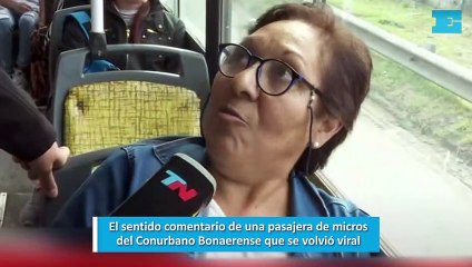El sentido comentario de una pasajera de micros del Conurbano Bonaerense que se volvió viral