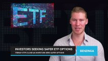 Trendy ETFs Close as Investors Seek Safer Options in Volatile Market