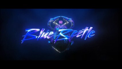BLUE BEETLE (2023) Bande Annonce VF  - HD