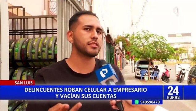San Luis: roban celular a empresario y retiran más de S/12 000 de su cuenta bancaria