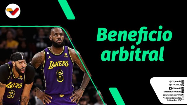 Tiempo Deportivo | Los Angeles Lakers beneficiado por el arbitraje en la NBA