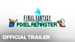 FINAL FANTASY Pixel Remaster Launch Date Trailer