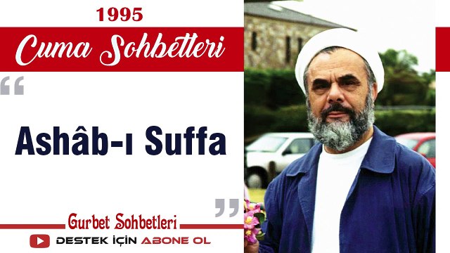 Ashâb ı Suffa - Mahmud Esad Coşan - Cuma Sohbetleri