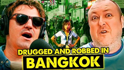 Drugged and Robbed in Bangkok | World's Still Spinnin' Episode 1