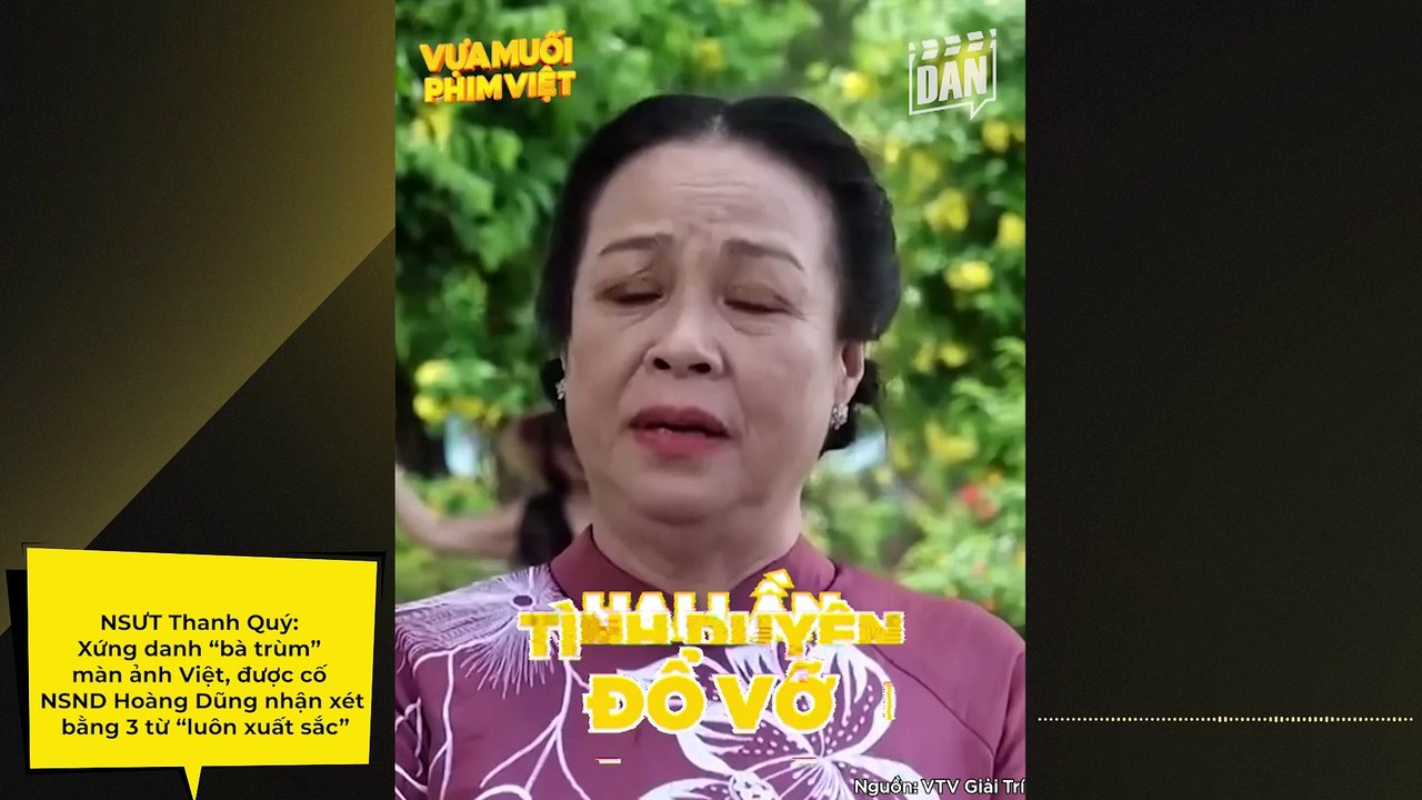 NSƯT Thanh Quý: Xứng danh “bà trùm” màn ảnh Việt, được cố NSND Hoàng Dũng nhận xét bằng 3 từ “luôn xuất sắc”, tình duyên lận đận với 2 lần đổ vỡ | Điện Ảnh Net
