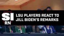 LSU Players React To First Lady Jill Biden's Remarks