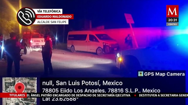 Localizan a las 23 personas reportadas como desaparecidas en SLP, confirma alcalde de San Felipe