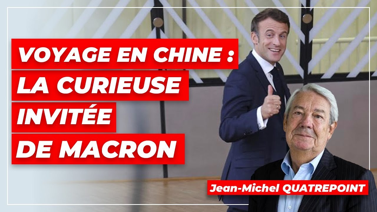 Voyage en Chine : la curieuse invitée de Macron