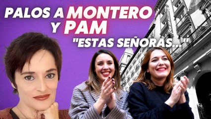 Chorreo de palos a PAM y MONTERO Rosa Martínez desmonta el chiringuito de IGUALDAD