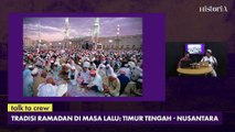 Talk To Crew - Tradisi Ramadan di Masa Lalu: Timur Tengah-Nusantara