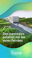 Sun-Ways installe des panneaux solaires sur les voies de chemin de fer en Suisse !