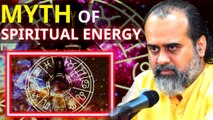 The myth of spiritual energy || Acharya Prashant