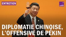 Chine : comment Pékin impose son rythme sur la scène diplomatique