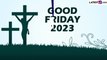 Good Friday 2023 Messages, Sayings, Biblical Verses, WhatsApp Status, Quotes and HD Wallpapers
