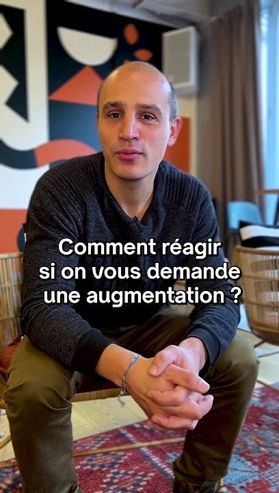 Comment réagir si on vous demande une augmentation ?