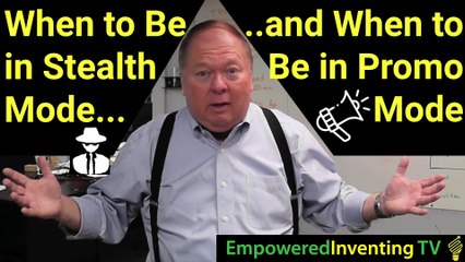When to Be in Stealth Mode & When to Be in Promo Mode