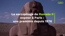 Depuis 1976, c'est la première fois que le sarcophage de Ramsès II est exposé à Paris