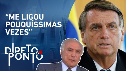 Temer fala sobre conselhos que deu para Bolsonaro