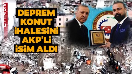 AKP Yine Şaşırtmadı! Deprem Konut İhaleleri Yandaşa Gitti