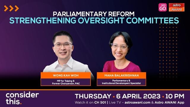Consider This: Parliamentary Reform (Part 1) — Efforts to Empower Oversight Committees