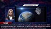 4 Large Asteroids Are Whizzing Towards Earth. Here’s What You Need To Know - 1BREAKINGNEWS.COM