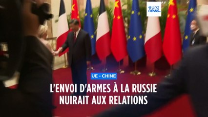 Fournitures d'armes à la Russie : Ursula von der Leyen met en garde Pékin