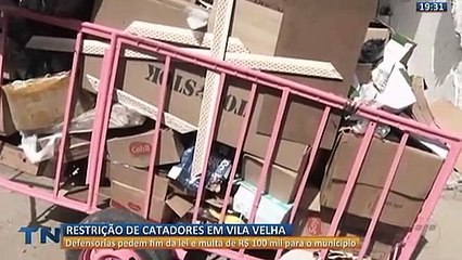 Defensorias entram na Justiça contra restrição de catadores em Vila Velha