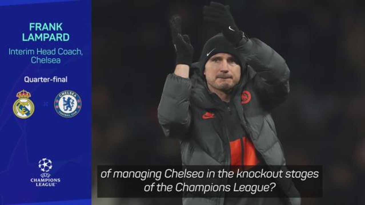 Lampard relishing Real Madrid challenge as interim Chelsea boss