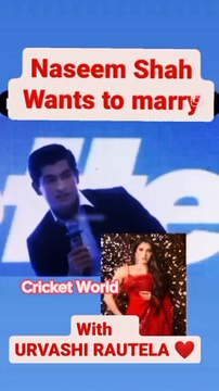 #shorts #dailymotion shorts #Naseem Shah wants to Marry with Urvashi Rautala