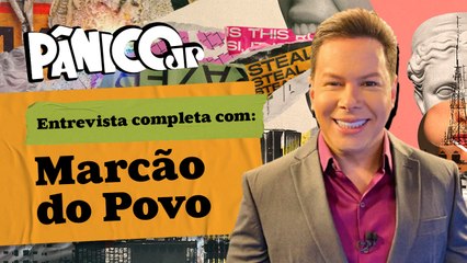 ASSISTA A ENTREVISTA COMPLETA COM MARCÃO DO POVO