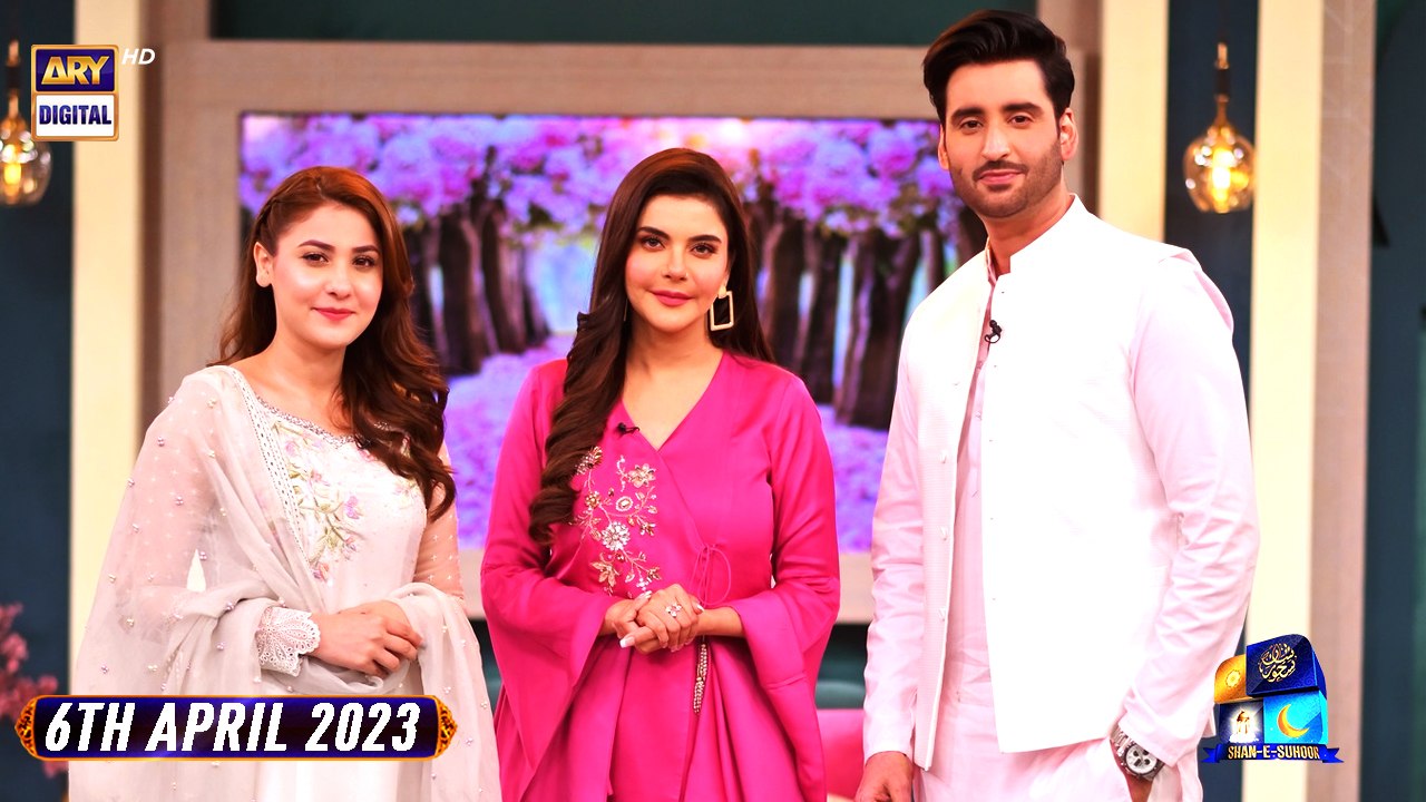 Shan e Sahoor | Aagha Ali & Hina Altaf | 6th April 2023 | ARY Digital