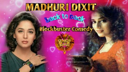 Madhuri -Dixit -back-to-back-comedy-comedy ke sartaaj