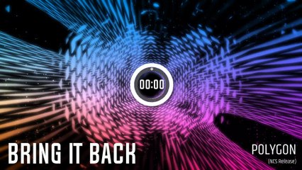 Bring It Back (NCS Release) Polygon