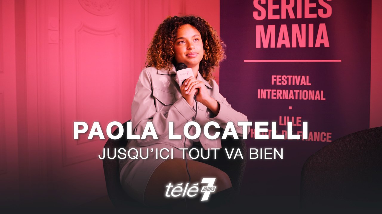 Paola Locatelli (Jusqu’ici tout va bien) : "Je me suis pris des portes toute ma vie"