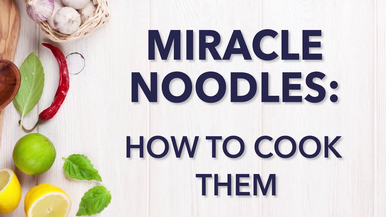 Miracle Noodles (shirataki noodles) How To Cook Them