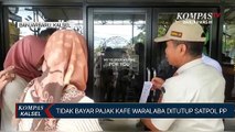 Tidak Bayar Pajak, Kafe Waralaba di Banjarbaru Ditutup Satpol PP