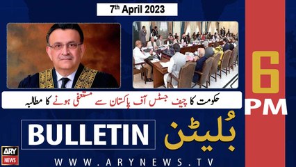 ARY News Bulletin | 6 PM | 7th April 2023
