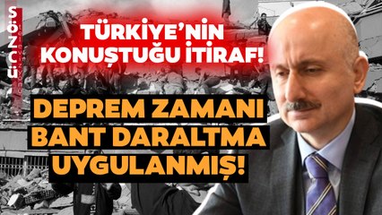 Türkiye Bu İtirafı Konuşuyor! Deprem Zamanı Bant Daraltma Uygulanmış!