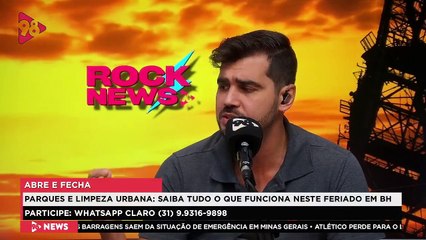 RockNews | Saiba o que funciona neste feriado em BH