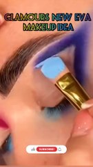 Glamours New Eva Makeup Idea  #eyemakeup #viralvideo #makeupideas